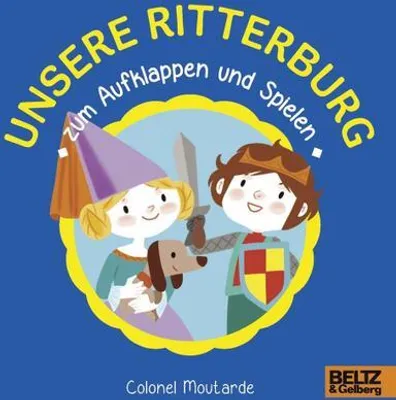 Produktbild von Unsere Ritterburg zum Aufklappen und Spielen: Vierfarbiges Pappbilderbuch