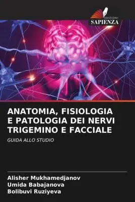 Produktbild von Anatomia, Fisiologia E Patologia Dei Nervi Trigemino E Facciale