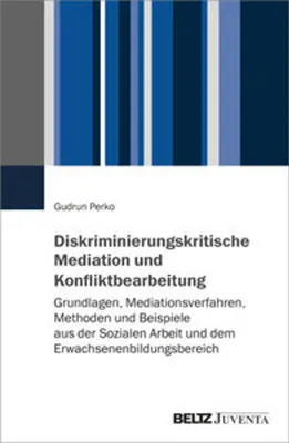 Obrázek produktu pro Diskriminierungskritische Mediation und Konfliktbearbeitung