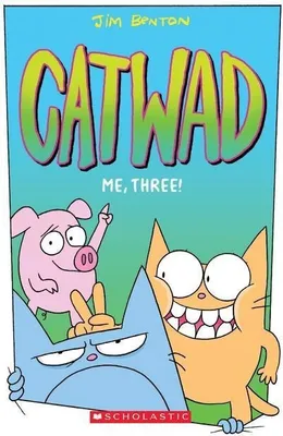Produktbild von Me, Three!: A Graphic Novel (Catwad #3)