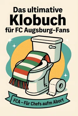 Produktbild von Das ultimative Klobuch für FC Augsburg-Fans