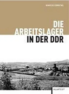 Produktbild von Sonntag, M: Arbeitslager in der DDR