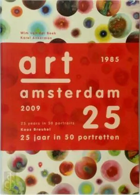 Zdjęcie produktu dla 25 lat Art Amsterdam w 50 portretach - Art Amsterdam '09