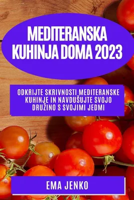 Produktbild von Mediteranska kuhinja doma 2023