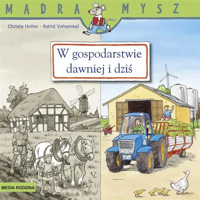 Imagen del producto de W gospodarstwie. Dawniej i dziś. Mądra Mysz wydanie 2