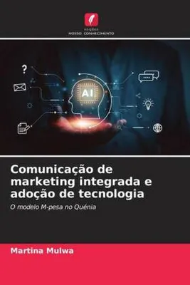 Produktbild von Comunicação de marketing integrada e adoção de tecnologia