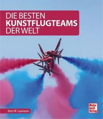 Produktbild von Laumanns, H: Die besten Kunstflugteams der Welt