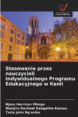 Produktbild von Stosowanie przez nauczycieli Indywidualnego Programu Edukacyjnego w Kenii