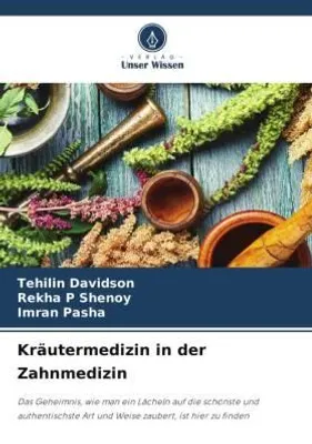 Produktbild von Kräutermedizin in der Zahnmedizin