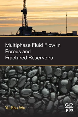 Produktbild von Multiphase Fluid Flow in Porous and Fractured Reservoirs