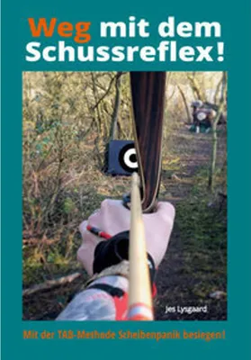 Immagine prodotto di Weg mit dem Schussreflex!