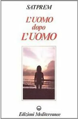 Produktbild von Satprem: L' uomo dopo l'uomo