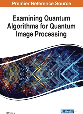 Produktbild von Examining Quantum Algorithms for Quantum Image Processing