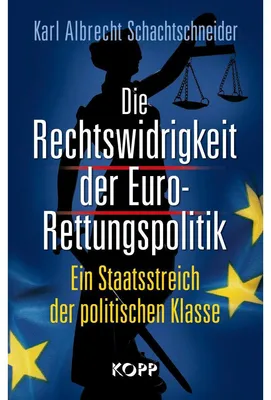 Produktbild von Die Rechtswidrigkeit der Euro-Rettungspolitik