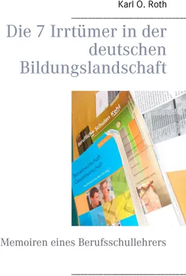 Produktbild von Die 7 Irrtümer in der deutschen Bildungslandschaft