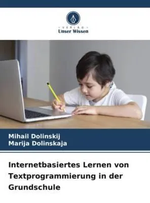 Produktbild von Internetbasiertes Lernen von Textprogrammierung in der Grundschule