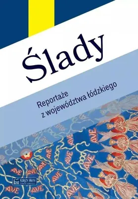 Obrázek produktu pro Ślady. - Opracowanie Zbiorowe (Literatur, Sachliteratur, Reportage auf Polnisch)