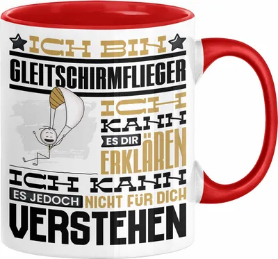 Produktbild von Gleitschirmflieger Geschenk Tasse Lustige Geschenkdiee für einen Gleitschirmflieger Geburtstag Ich Bin Gleitschirmflieger Ich Kann Es Dir Erklären Aber Nicht Für Dich Verstehen (Rot)