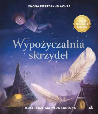 Image de Wypożyczalnia skrzydeł. Opowieść o magii czytania