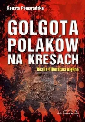 Zdjęcie produktu dla Golgota Polakow na Kresach
