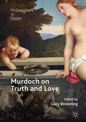 Image de Murdoch on Truth and Love