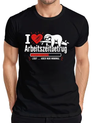 Zdjęcie produktu dla "I Love Arbeitszeitbetrug" - koszulka męska, czarna, rozmiar S, z ironicznym nadrukiem