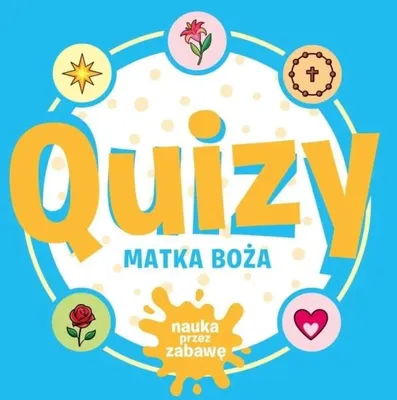 Productafbeelding van Quizy. Matka Boża. Nauka przez zabawę - praca zbiorowa