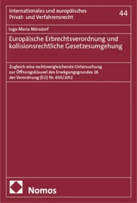 Zdjęcie produktu dla Europäische Erbrechtsverordnung und kollisionsrechtliche Gesetzesumgehung