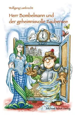 Immagine prodotto di Herr Bombelmann und der geheimnisvolle Zaubersee