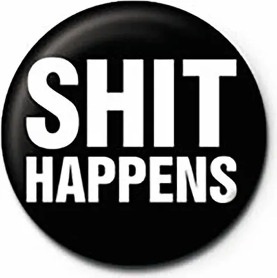 Image de Shit Happens - Badge à épingle