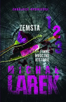 Zdjęcie produktu dla Zemsta i inne mroczne historie - Opowieści Tom 2