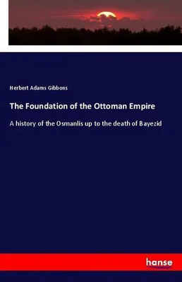Produktbild von The Foundation of the Ottoman Empire