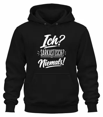 Zdjęcie produktu dla Ja? Sarkastyczna? Nigdy! Bluza z kapturem z napisem "Śmieszne. Sarkazm.", czarna, rozmiar L