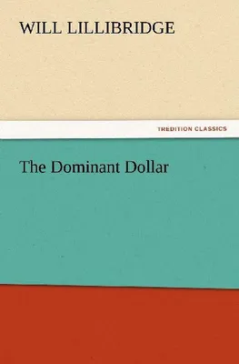 Produktbild von The Dominant Dollar