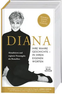 Image de Diana. Ihre wahre Geschichte - in ihren eigenen Worten. Die Biografie von Diana, Princess of Wales. Memorial Edition: Aktualisierte und ergänzte Neuausgabe des s zum 25. Todestag