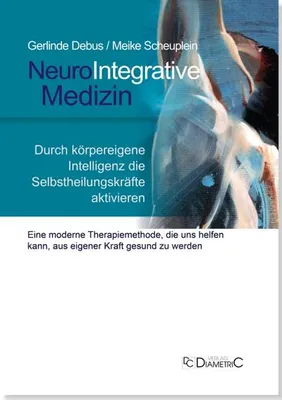 Image de NeuroIntegrative Medizin: Durch körpereigene Intelligenz die Selbstheilungskräfte aktivieren