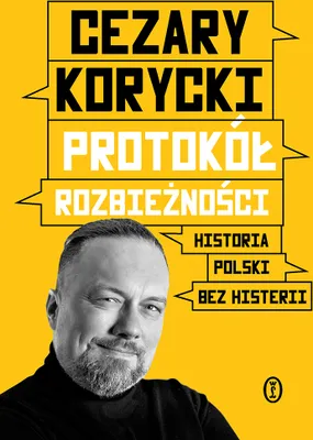Image de Protokół rozbieżności. Historia Polski bez histerii - spojrzenie oczami innych narodów