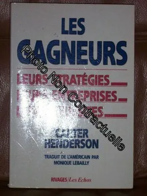 Image de Les Gagneurs - Leurs Stratégies, Leurs Entreprises, Leurs Réussites