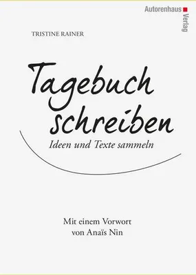Obrázok produktu pre Buch von Tristine Rainer: Ein Leitfaden zur Selbsthilfe und kreativen Tagebuchgestaltung
