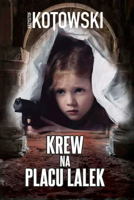 Obrázek produktu pro Krew na placu lalek - powieść kryminalna