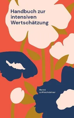 Produktbild von Handbuch zur intensiven Wertschätzung
