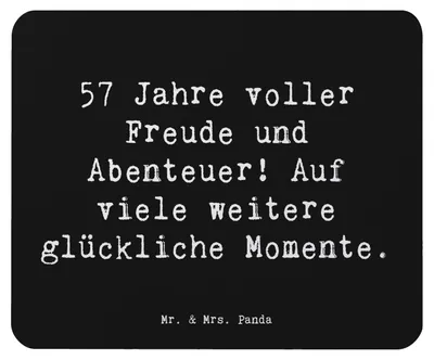 Produktbild von Mr. & Mrs. Panda Mousepad Spruch 57. Geburtstag Freude - Schwarz - Geschenk, glücklich, Happy Birthday, Mauspad, computermatte, Jubilar, mousematte, pc, Leben genießen
