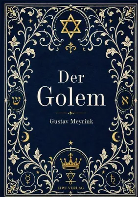 Produktbild von Gustav Meyrink: Der Golem. Vollständige Neuausgabe