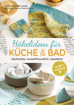 Produktbild von Selbermachen: Häkelideen für Küche und Bad. Nachhaltig, umweltfreundlich, plastikfrei