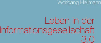 Produktbild von Leben in der Informationsgesellschaft 3.0