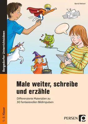 Produktbild von Male weiter, schreibe und erzähle