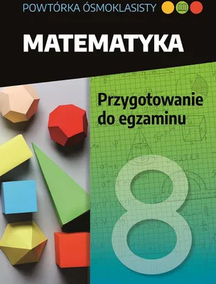 Obrázek produktu pro Matematyka. Przygotowanie do egzaminu. Powtórka ósmoklasisty