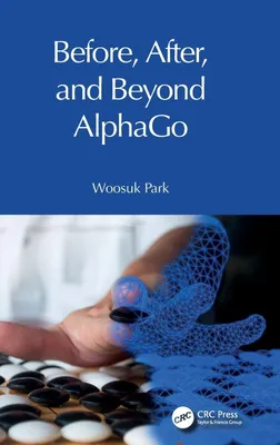 Produktbild von Before, After, and Beyond AlphaGo