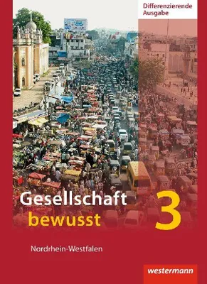 Produktbild von Gesellschaft bewusst 3. Schulbuch. Differenzierende Schulformen. Nordrhein-Westfalen