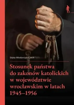 Produktbild von Stosunek państwa do zakonów katolickich w... - Edyta Włodarczyk-Czech